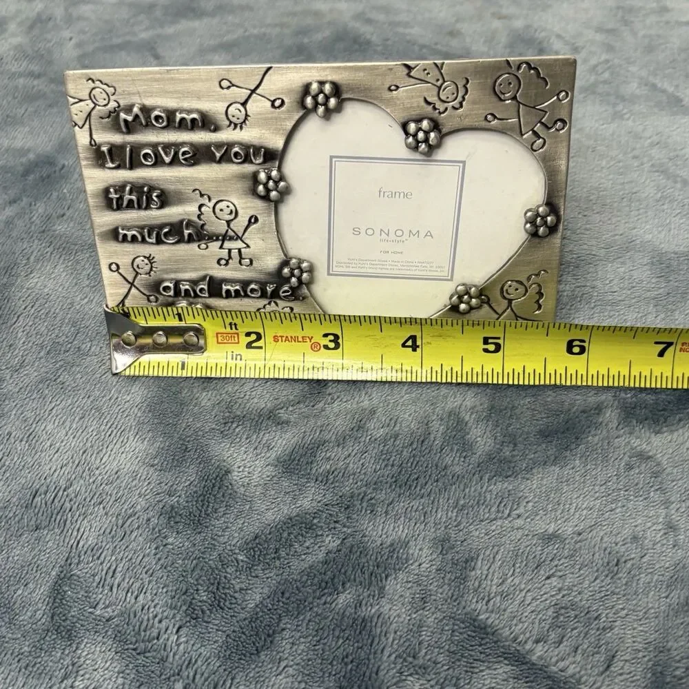 Sonoma Mom, I Love you This Much And More Metal Picture Frame 4x6